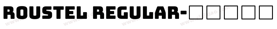 Roustel Regular字体转换